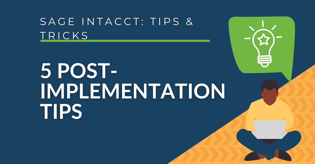 5 Ways to Improve Business Processes After Implementing Sage Intacct
